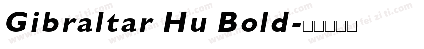 Gibraltar Hu Bold字体转换